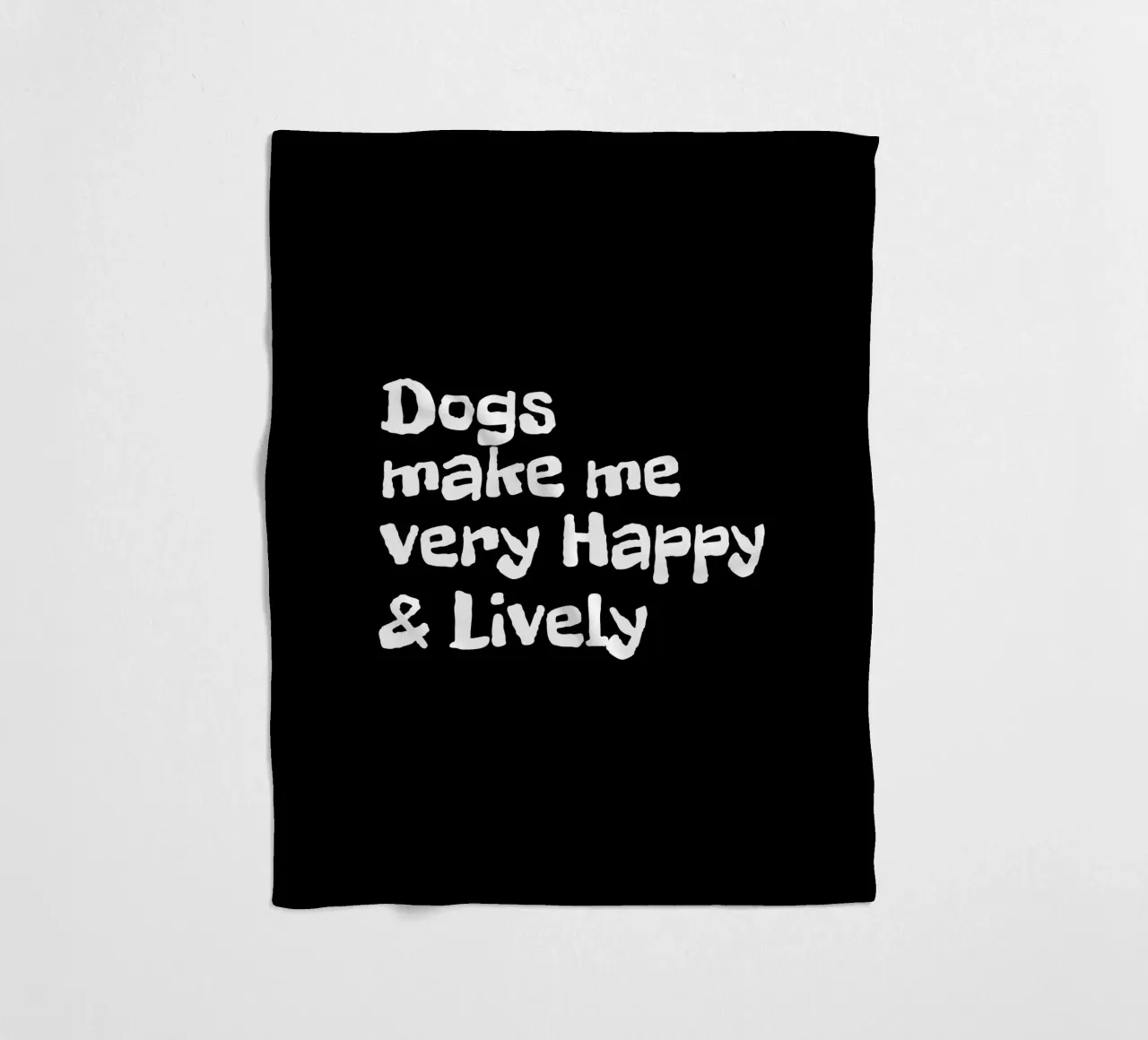 Dogs make me very happy and lively fleece blanket by happieeagle