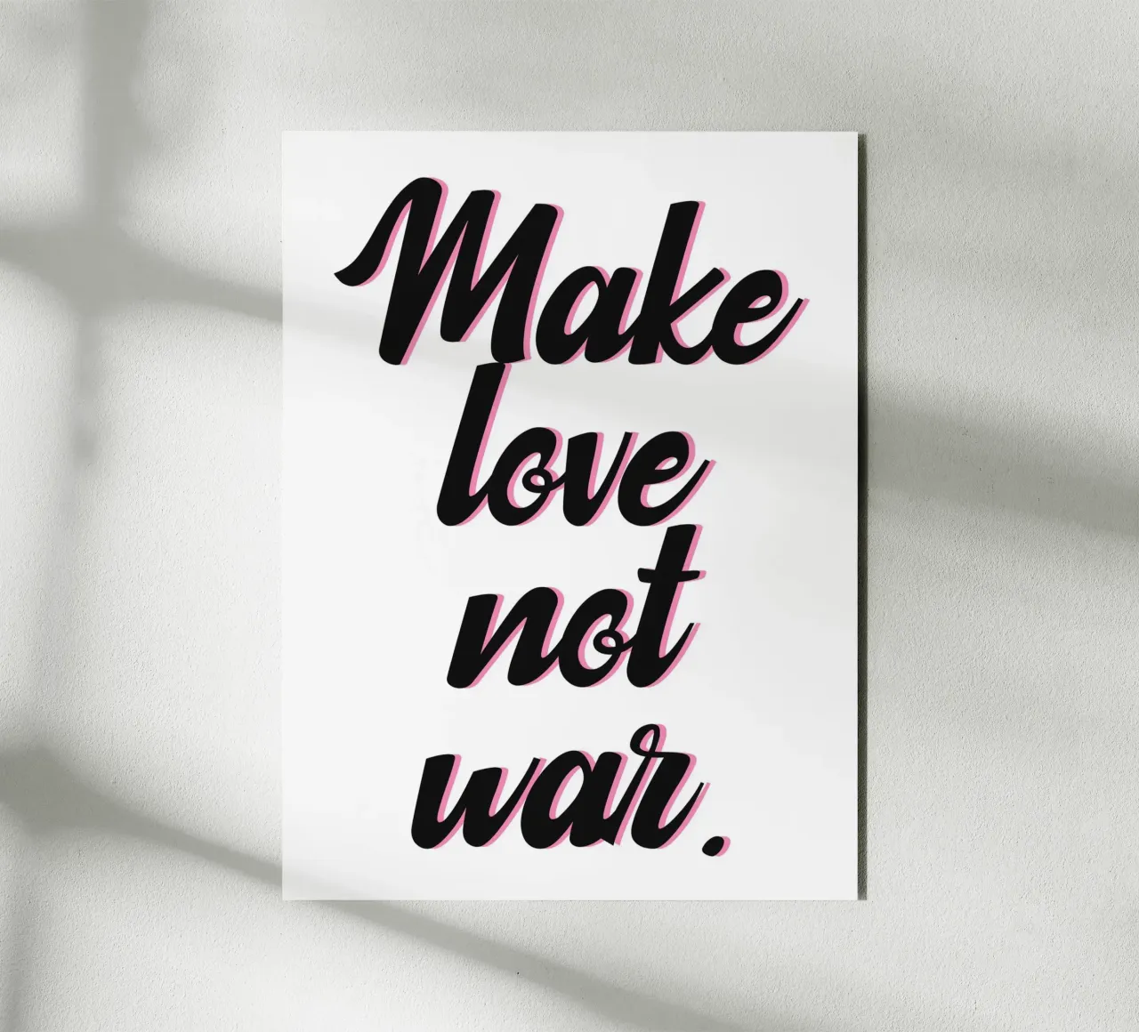 Poster "Make Love Not War" forex plate by Wall of Words