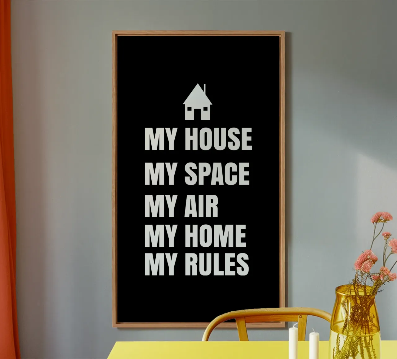 My house. My space. My air. My home. My rules. alluminio dibond da happieeagle