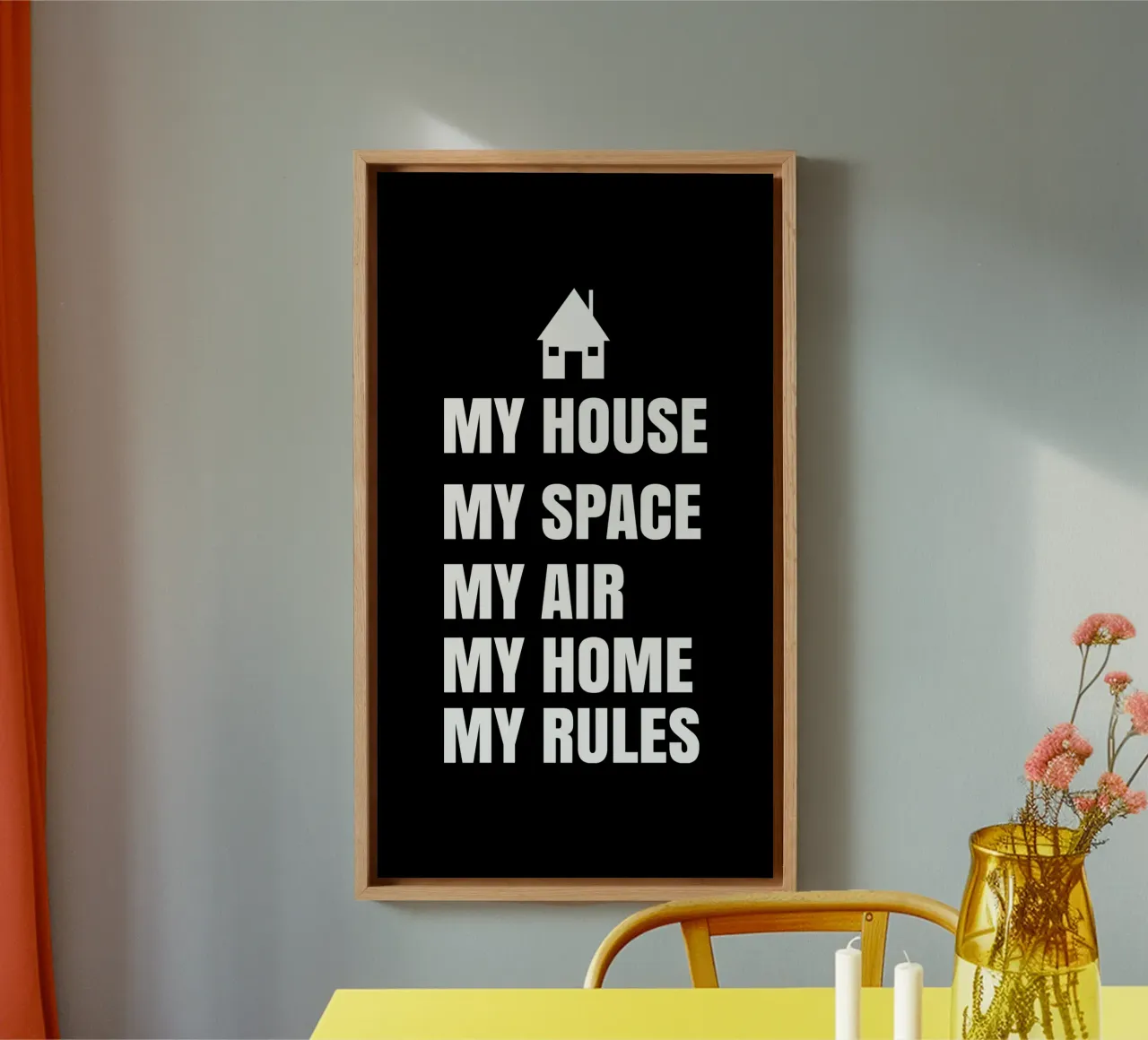 My house. My space. My air. My home. My rules. canvas van happieeagle