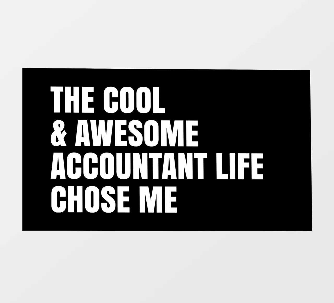 The cool and awesome accountant life chose me telo in pvc da happieeagle