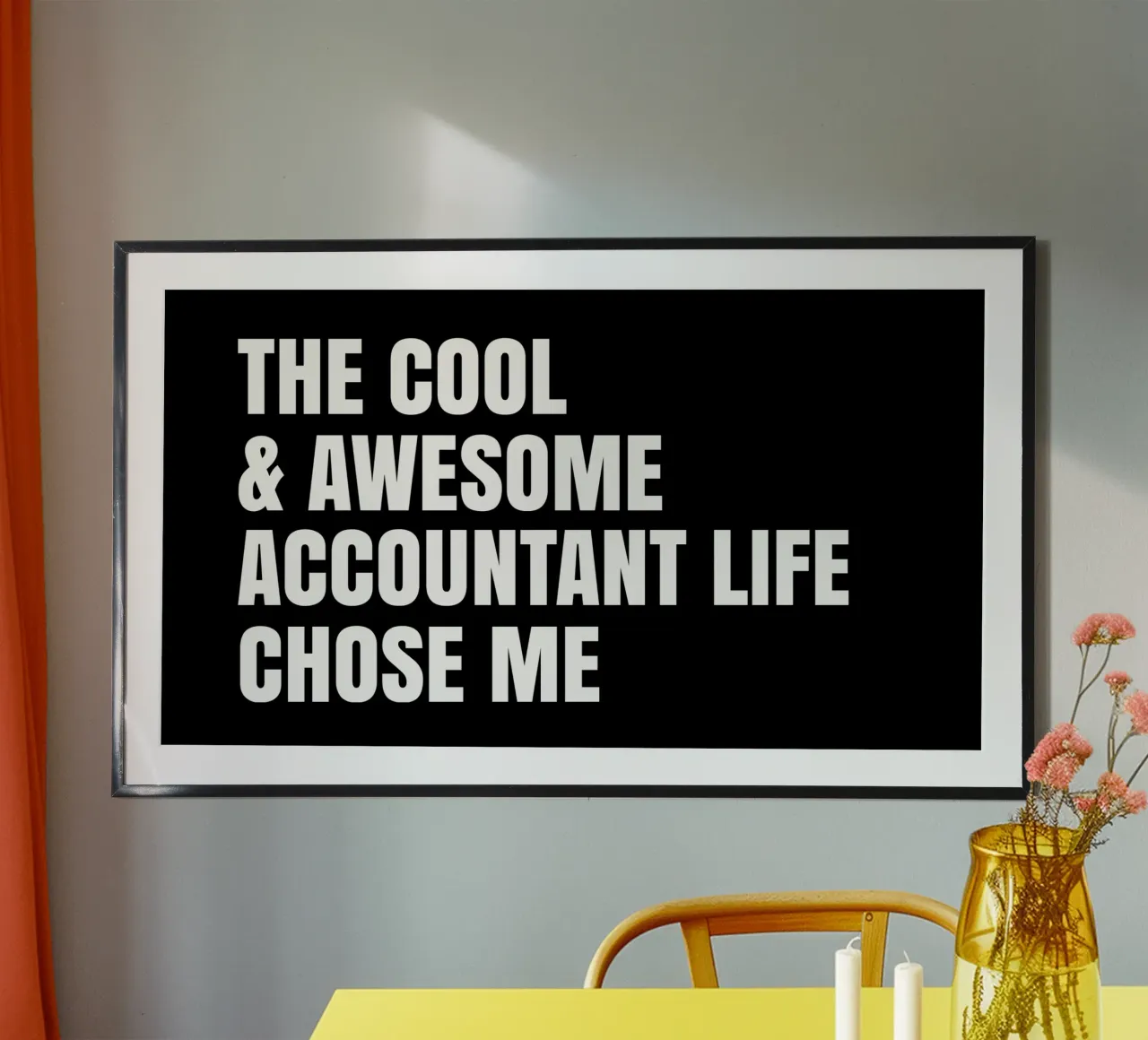 The cool and awesome accountant life chose me poster da happieeagle