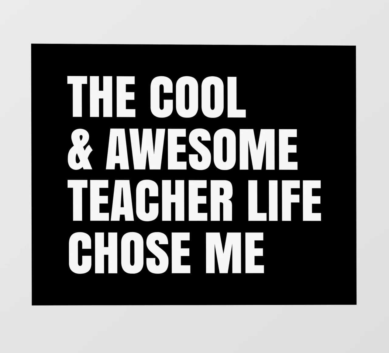 The cool and awesome teacher life chose me telo in pvc da happieeagle