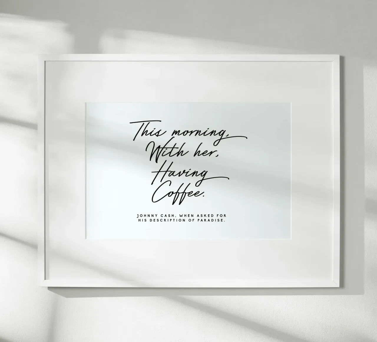 Johnny Cash - This morning with her, having coffee - quote poster da Honeymoon Hotel
