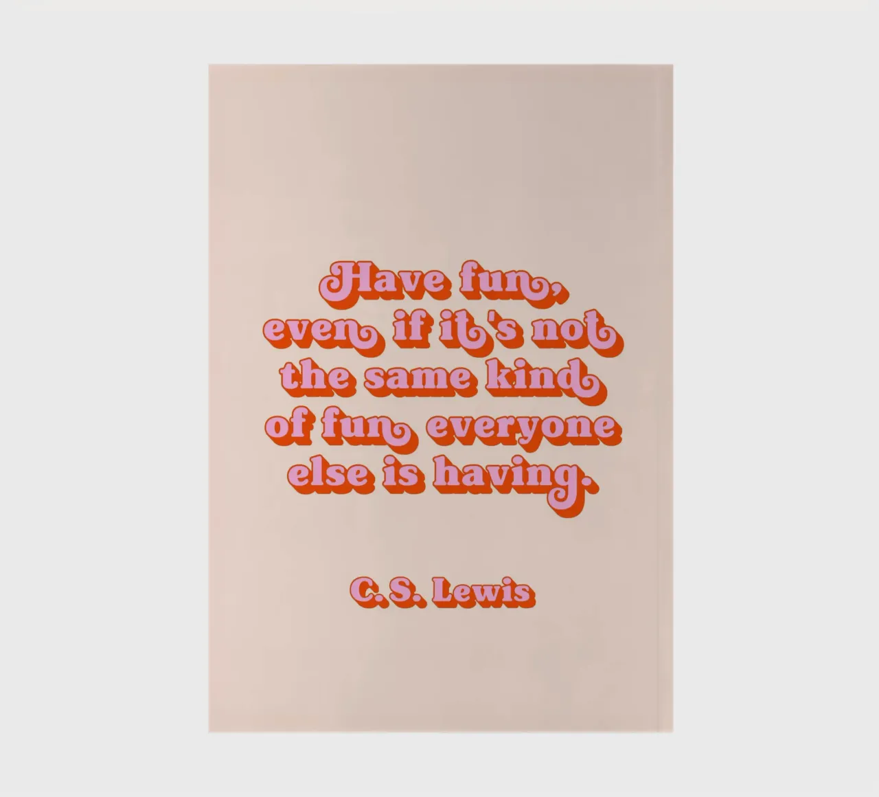 Have fun quota notebook by Paigaam Studio