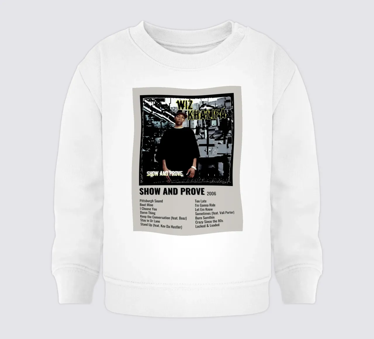 SHOW AND PROVE 2006 baby sweatshirt by SoundStudio