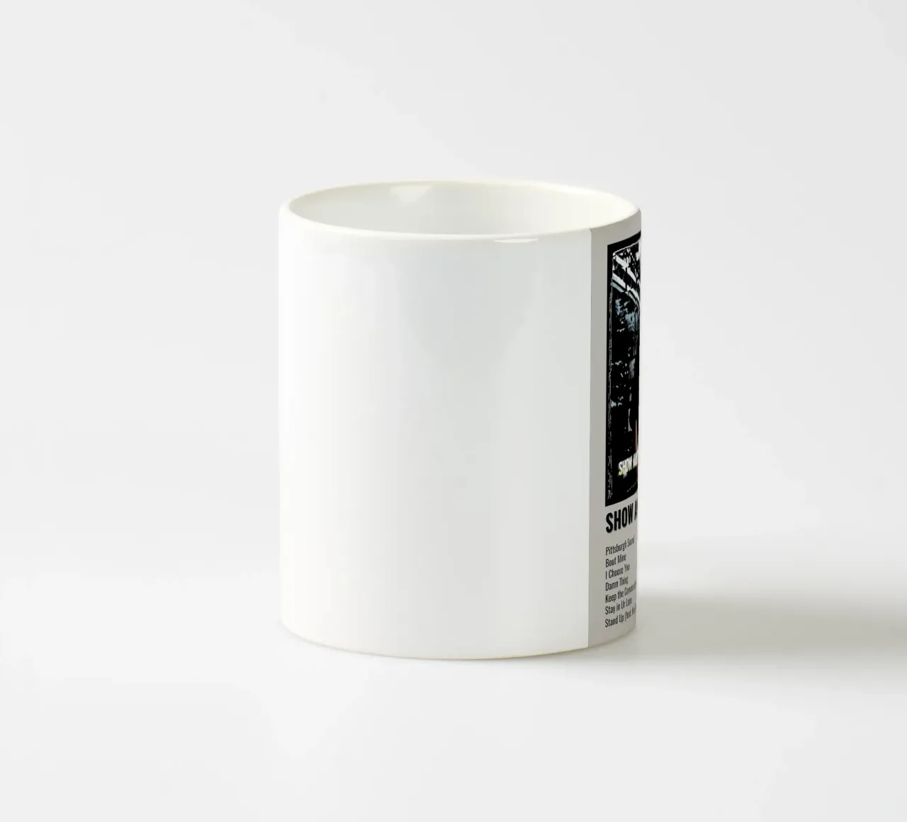 SHOW AND PROVE 2006 ceramic mug by SoundStudio