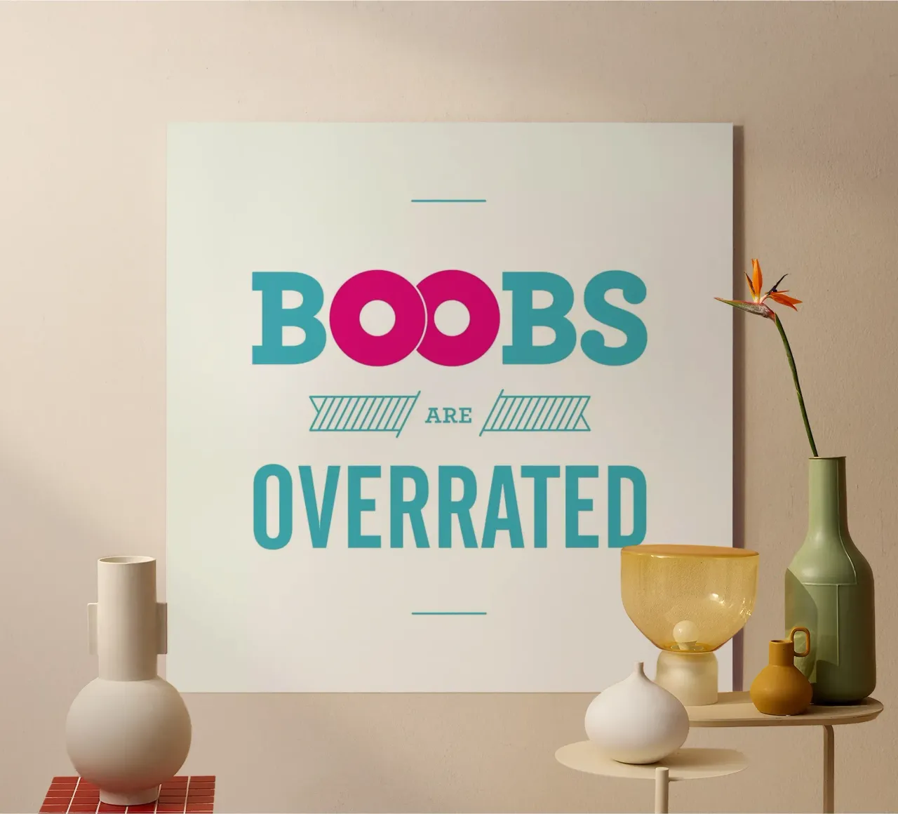 Boobs are overrated plexiglass da Stefano Joker Lionetti