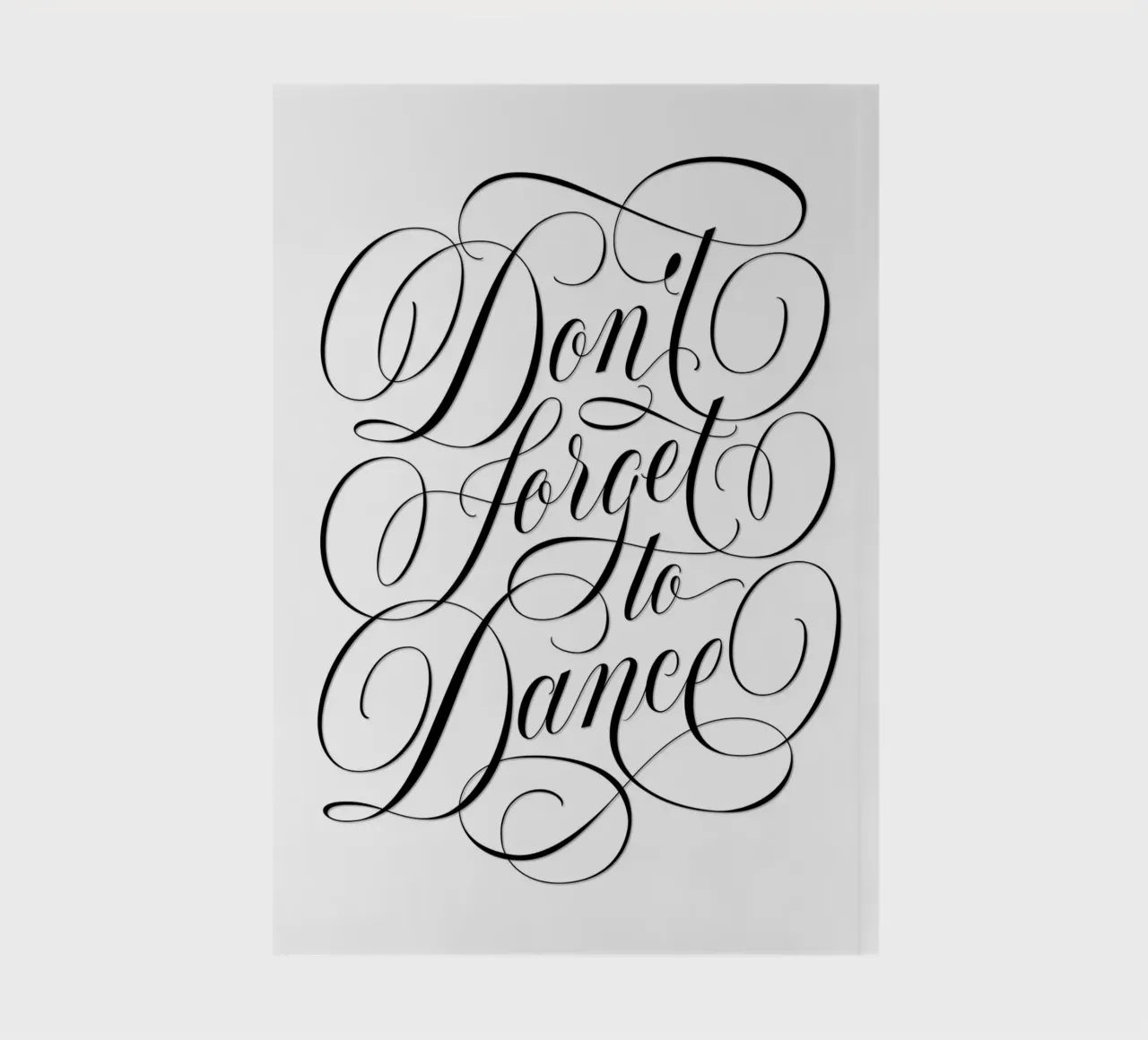 Don't forget to dance. Be spontaneous. Enjoy every moment notebook by CalliLetters