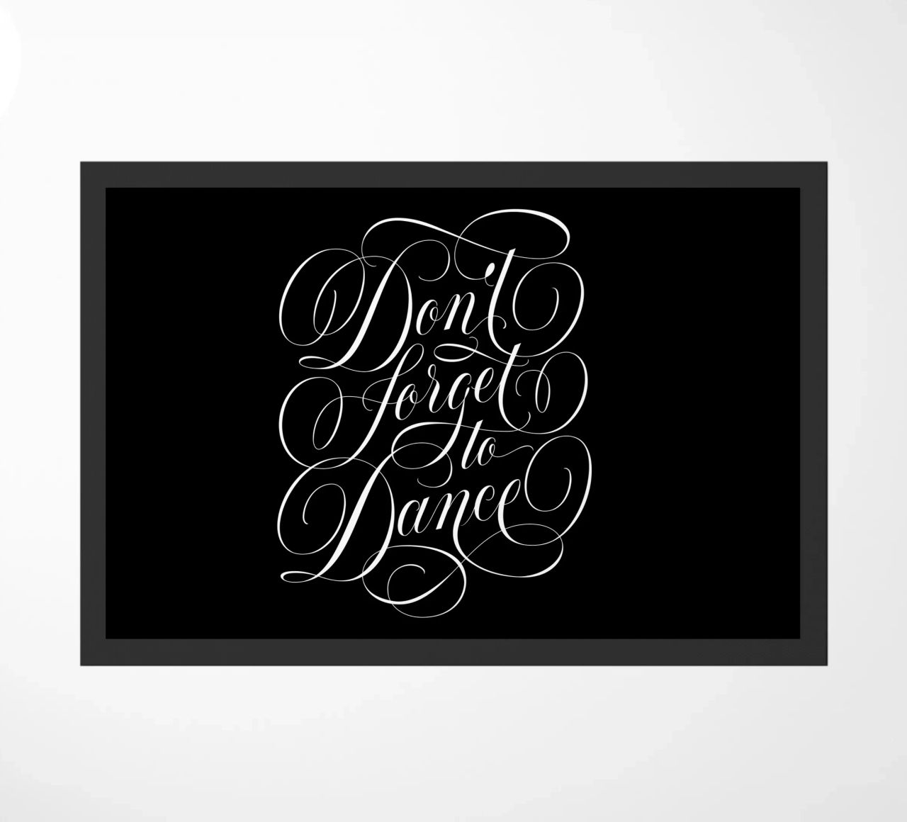 Non dimenticate di ballare. Danzare attraverso la vita. Calligrafia colorata zerbino da CalliLetters