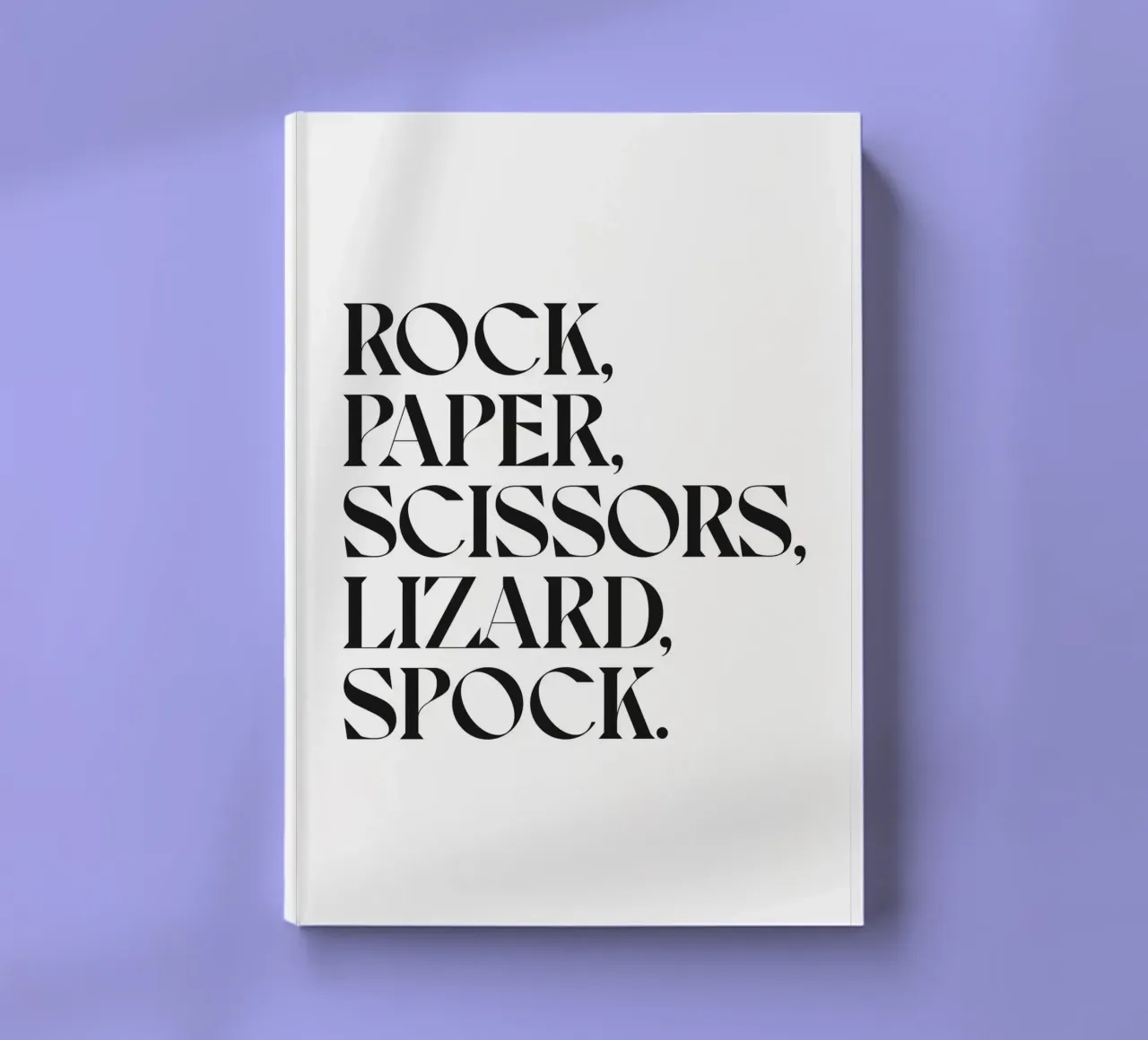 ROCK, PAPER, SCISSORS, LIZARD, SPOCK, notebook by n.4