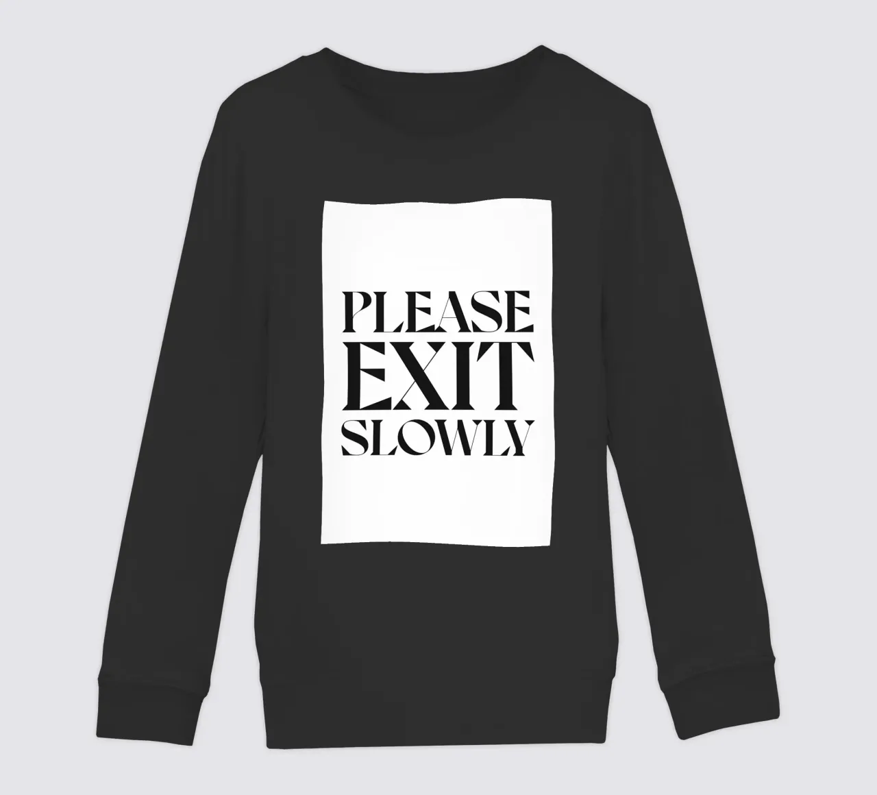 SI PREGA DI USCIRE LENTAMENTE felpa bambino da n.4