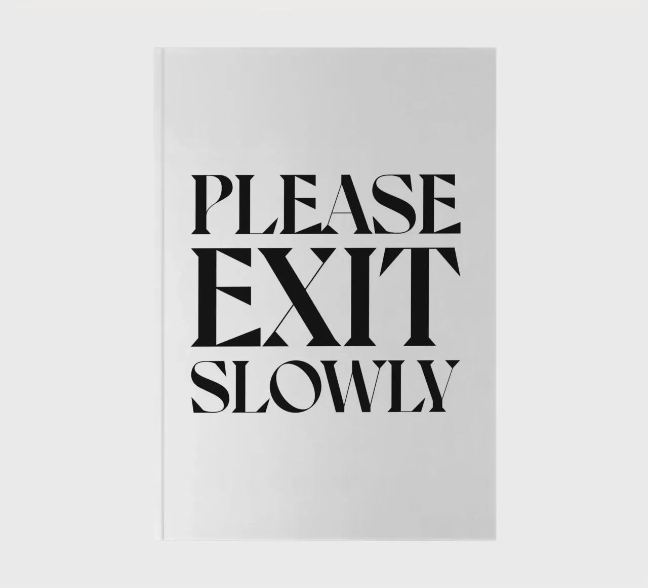 PLEASE EXIT SLOWLY notebook by n.4