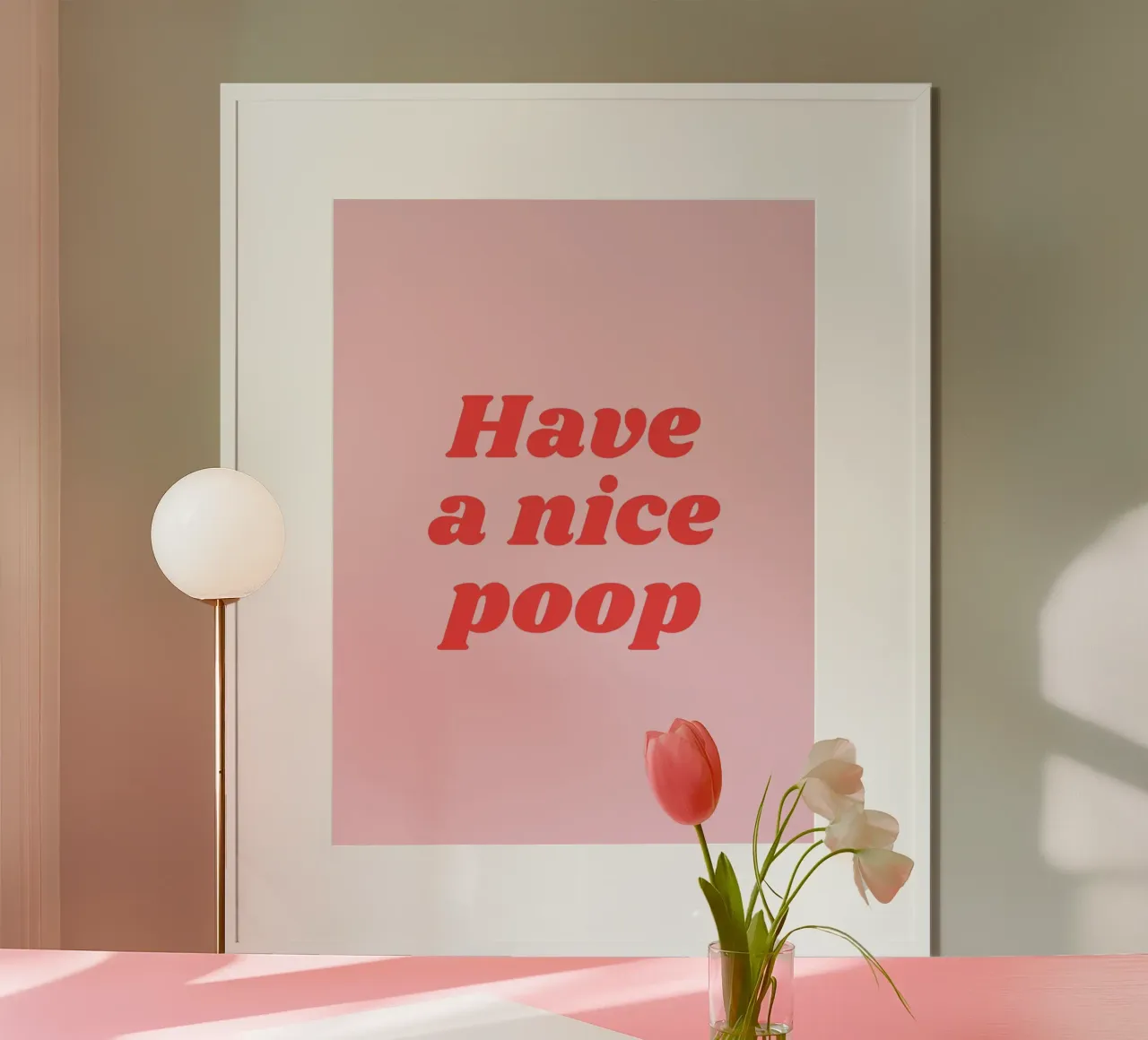 Viel Spaß beim Kacken (süßer rosa Ton) Poster von Paigaam Studio