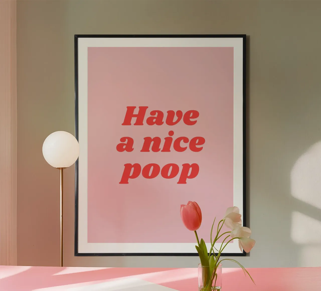 Viel Spaß beim Kacken (süßer rosa Ton) Poster von Paigaam Studio