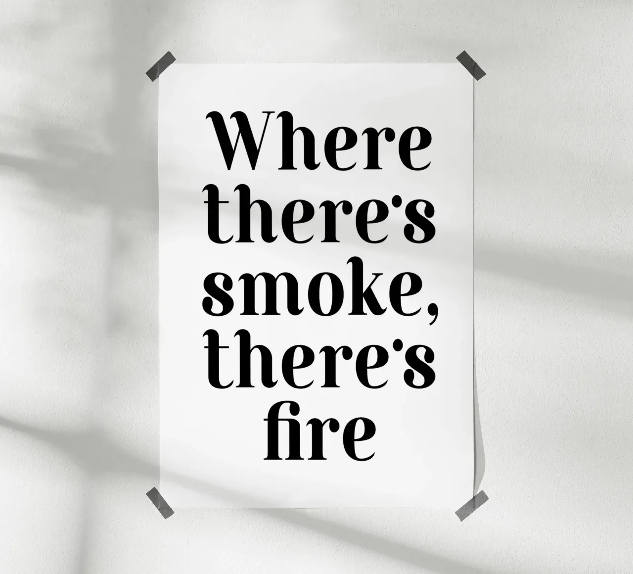 Where There's smoke, there's fire poster da WORD & WONDER