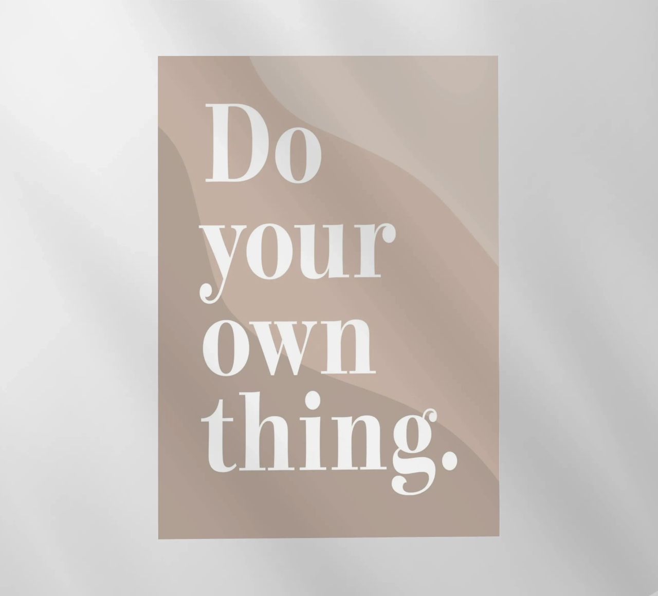 Do your own thing. pellicola backlit da WORD & WONDER