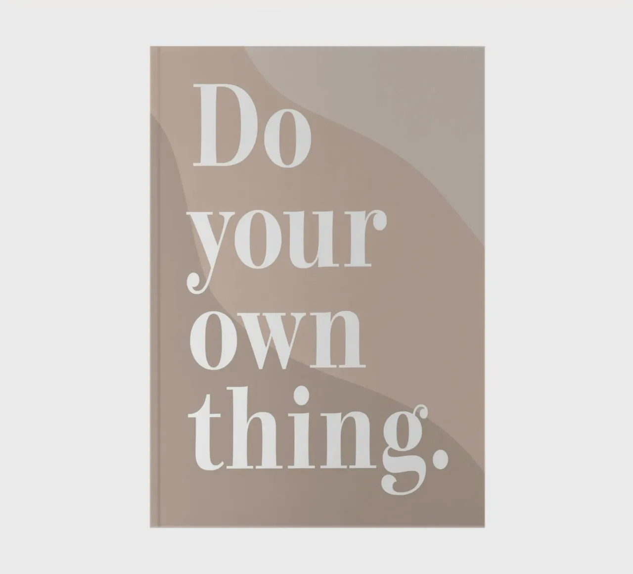 Do your own thing. notebook by WORD & WONDER
