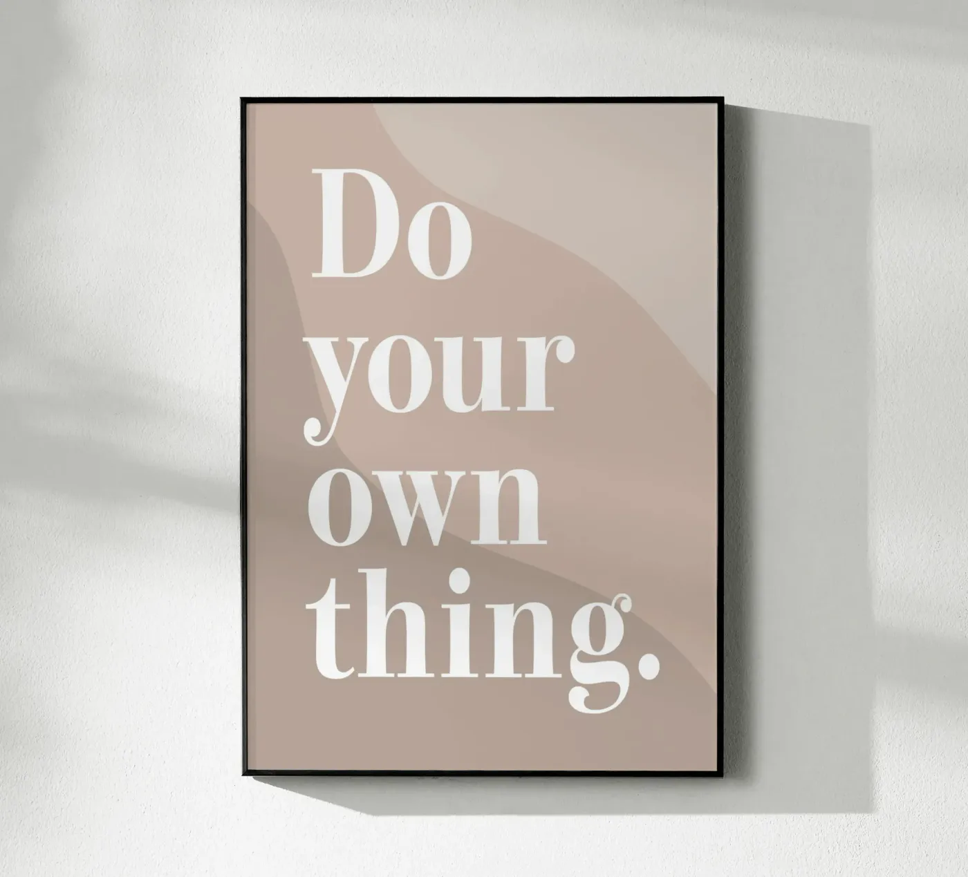 Do your own thing. plexiglass da WORD & WONDER