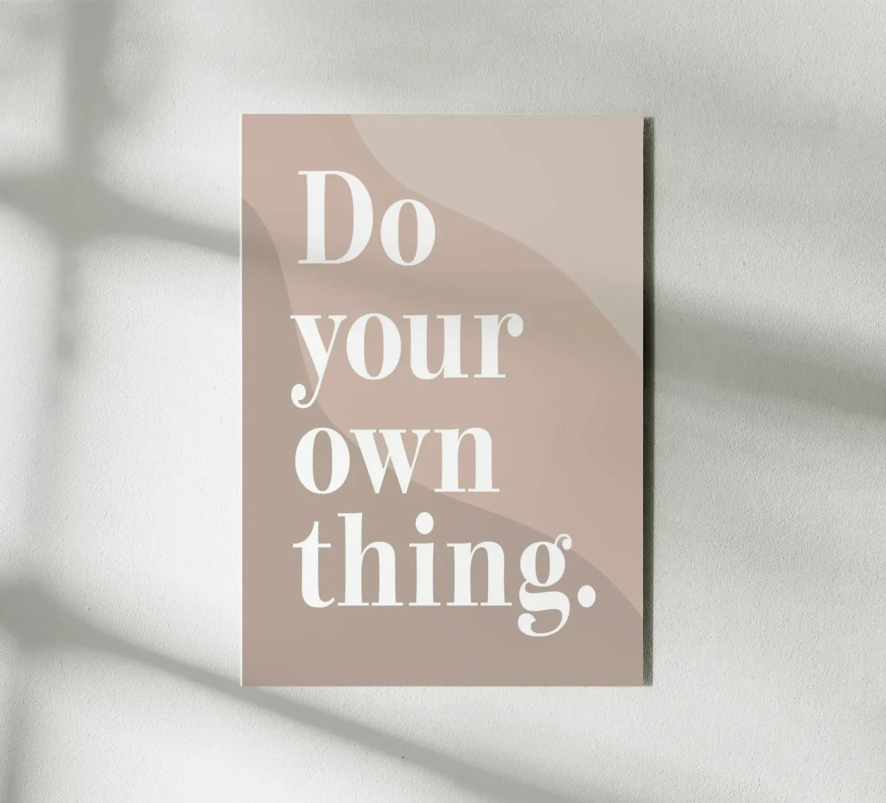 Do your own thing. alluminio dibond da WORD & WONDER