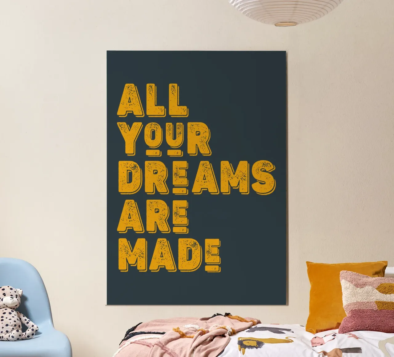 All your dreams are made alluminio dibond da WORD & WONDER