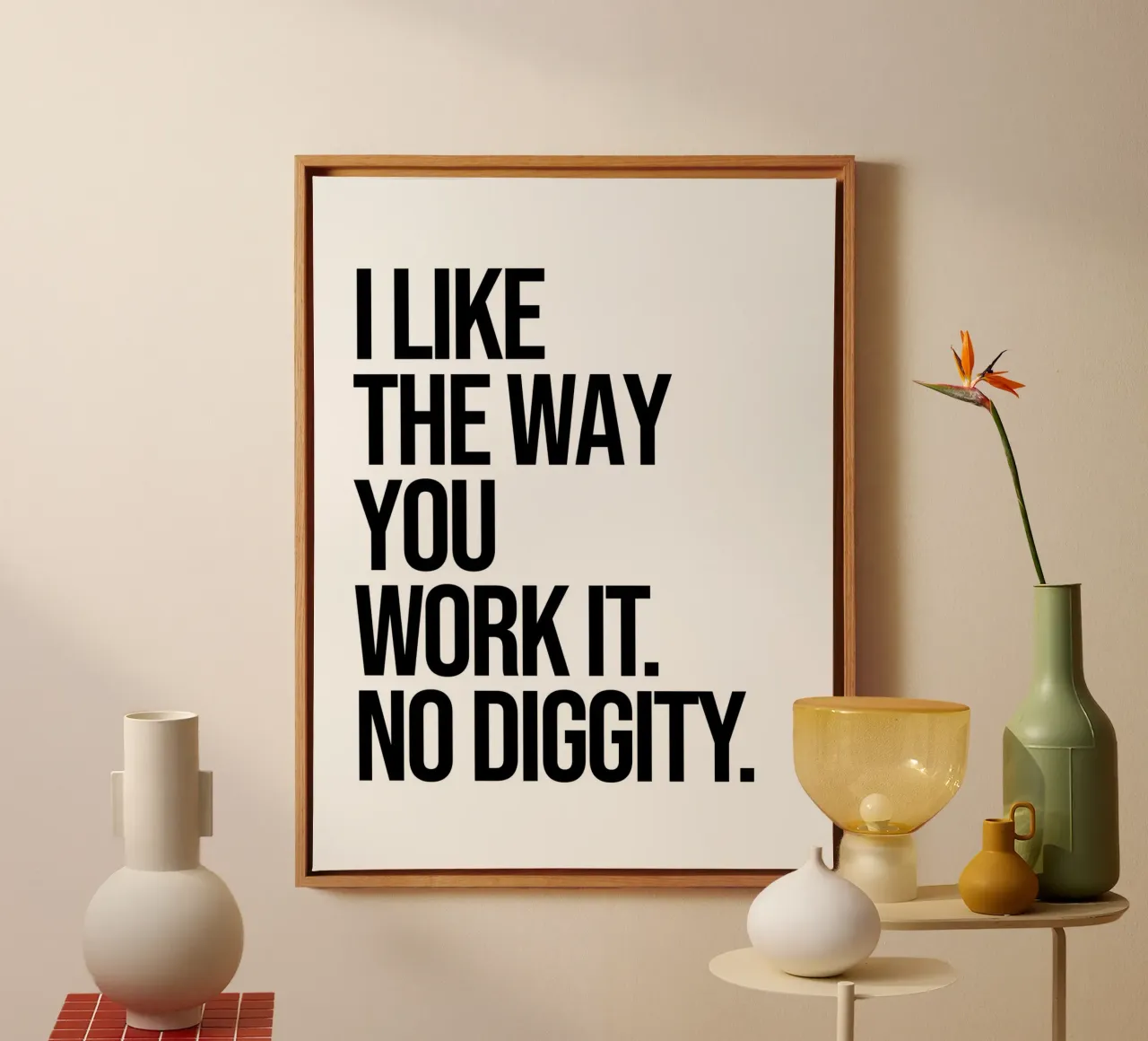I like the way you work it, no diggity quote canvas with Floater frame by Paigaam Studio