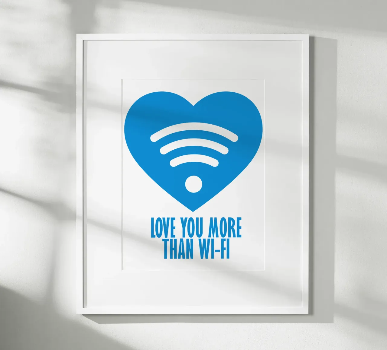 I Love You More Than Wi-Fi | T-Shirt Logo Design hahnemühle by Autofocus