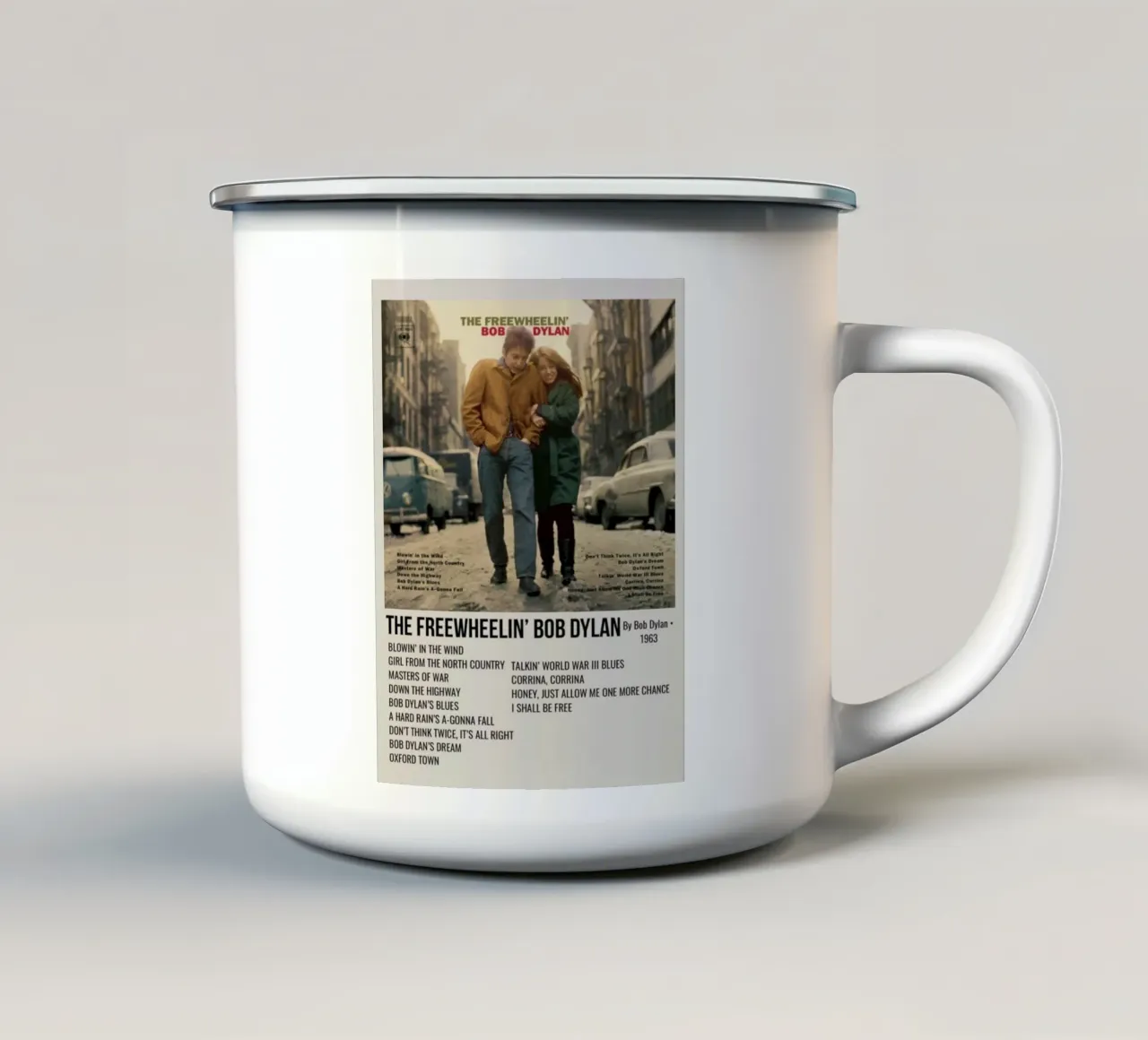 the freewheelin bob dylan Emaille Tasse von SoundStudio