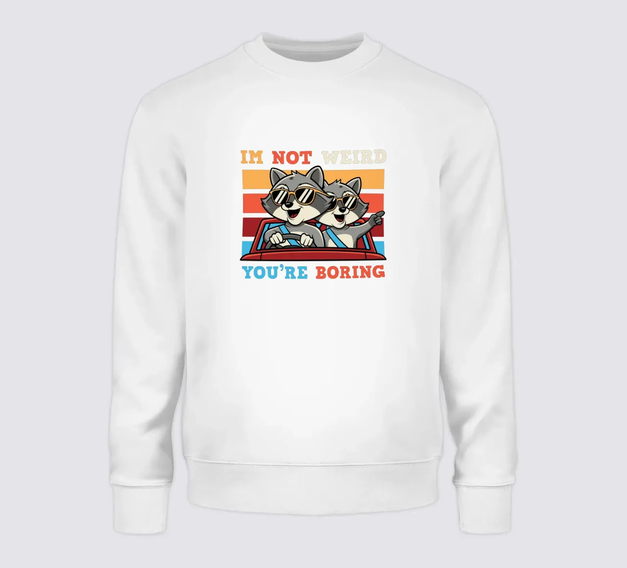 I'm not weird, you're boring felpa da edsonramosart