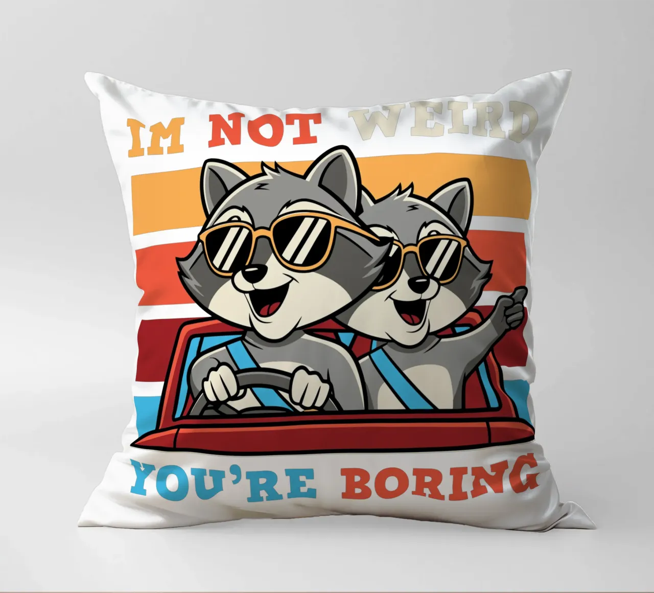 I'm not weird, you're boring cuscino da edsonramosart