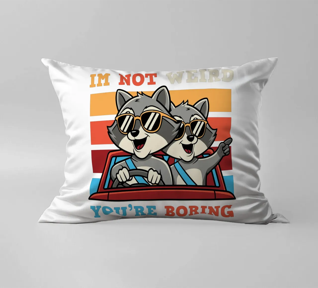 I'm not weird, you're boring cuscino da edsonramosart