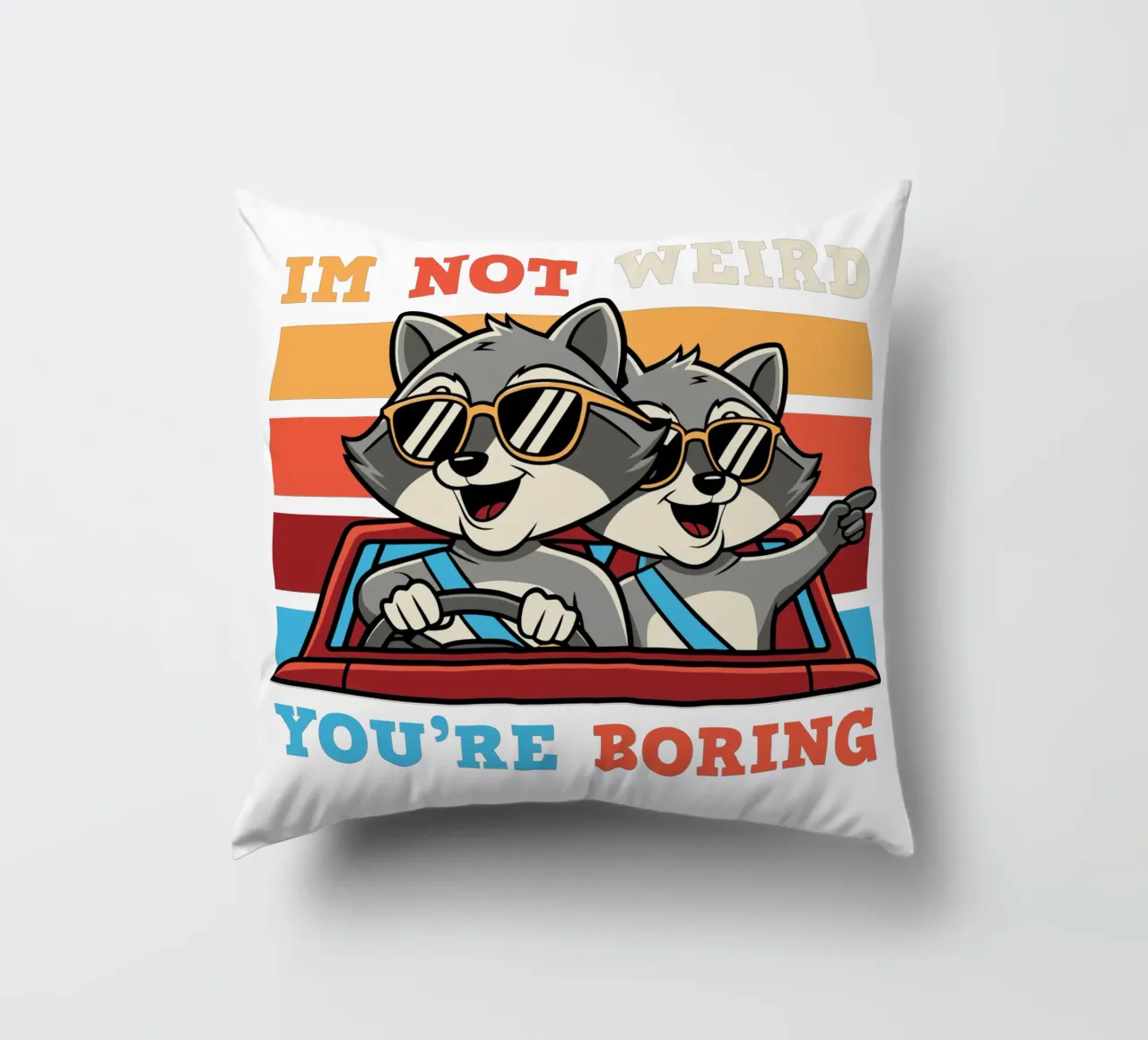 I'm not weird, you're boring cuscino da edsonramosart