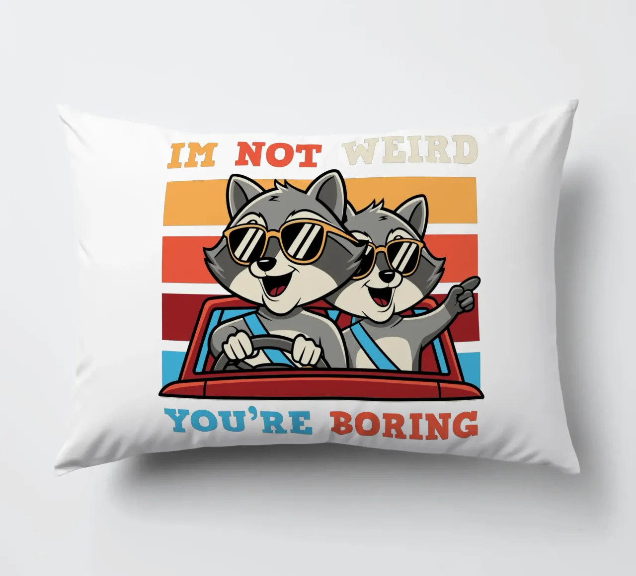 I'm not weird, you're boring cuscino da edsonramosart