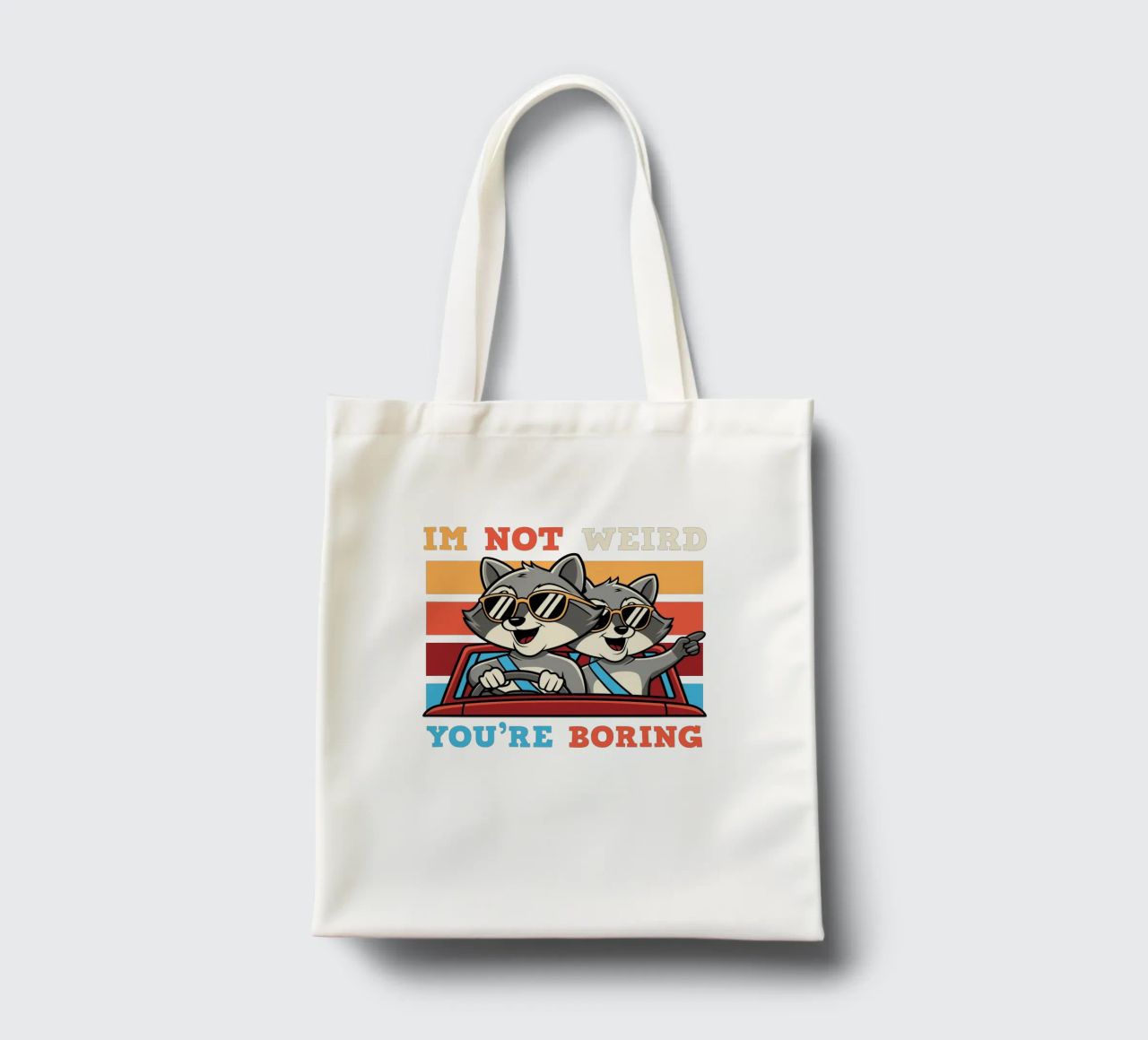 I'm not weird, you're boring borsa in juta da edsonramosart