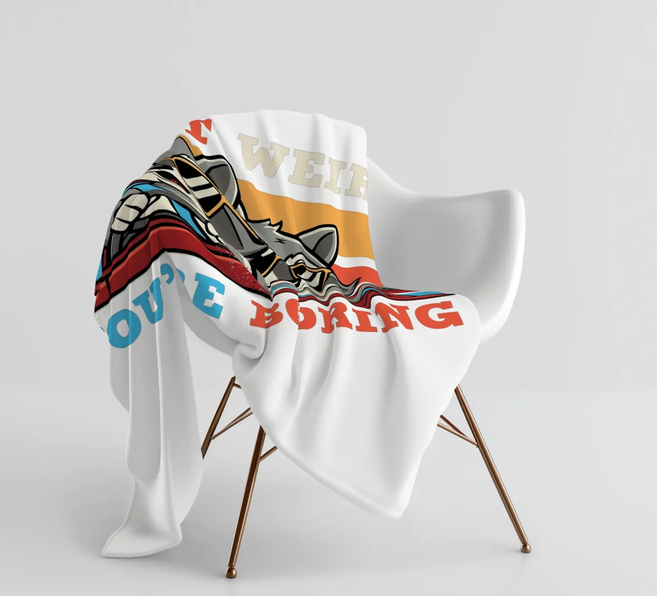 I'm not weird, you're boring coperta in pile da edsonramosart