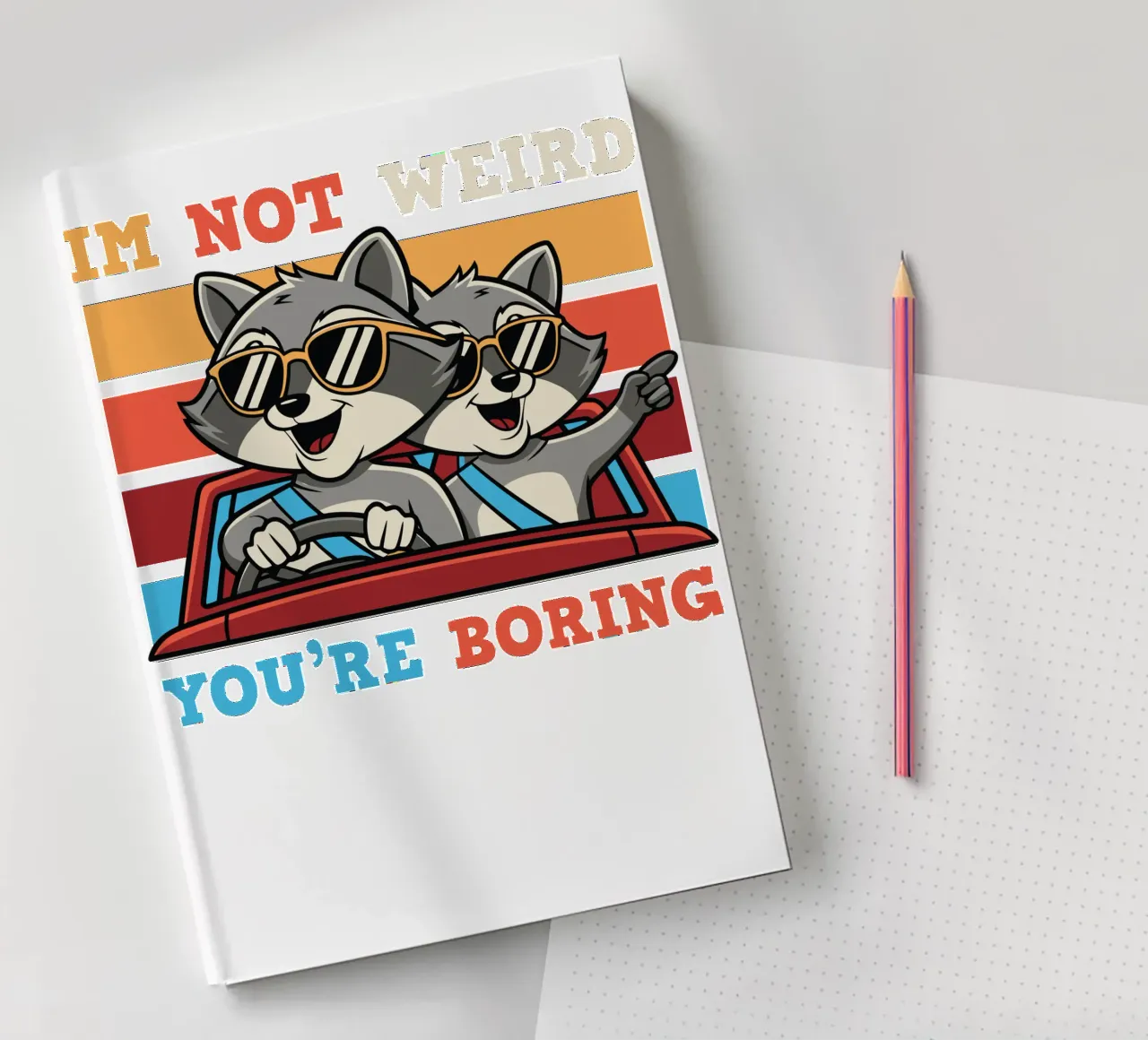 I'm not weird, you're boring notebook by edsonramosart
