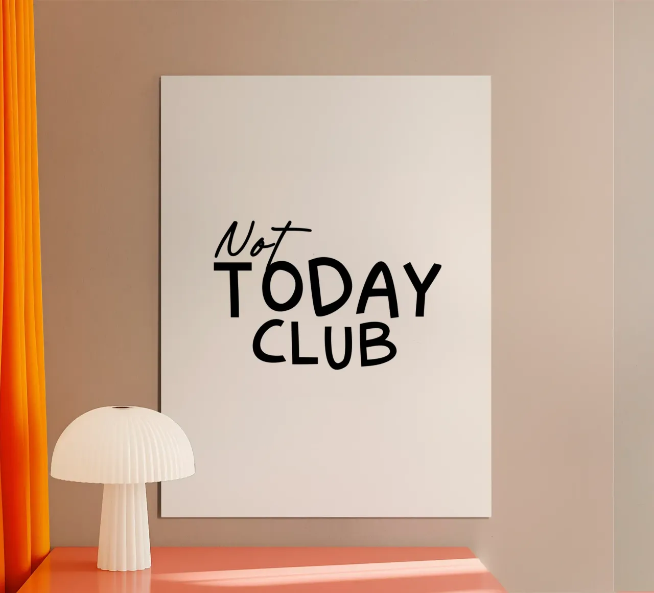 Tipografia del Club Not Today poster con telaio in plastica da YV TYPOGRAPHY