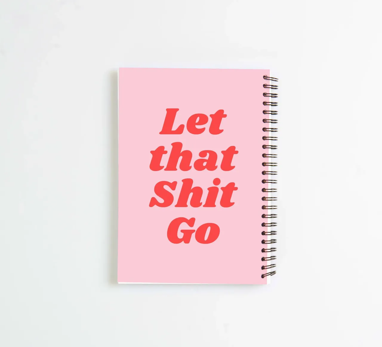 Let that shit Go quote (sweet pink) spiral notebook by Paigaam Studio