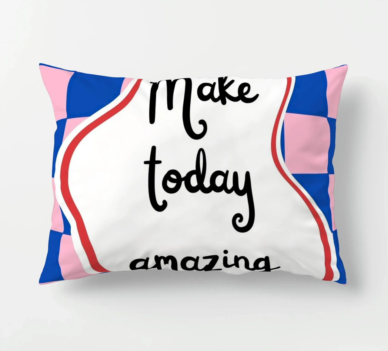 Make today amazing cuscino da designsbysophia
