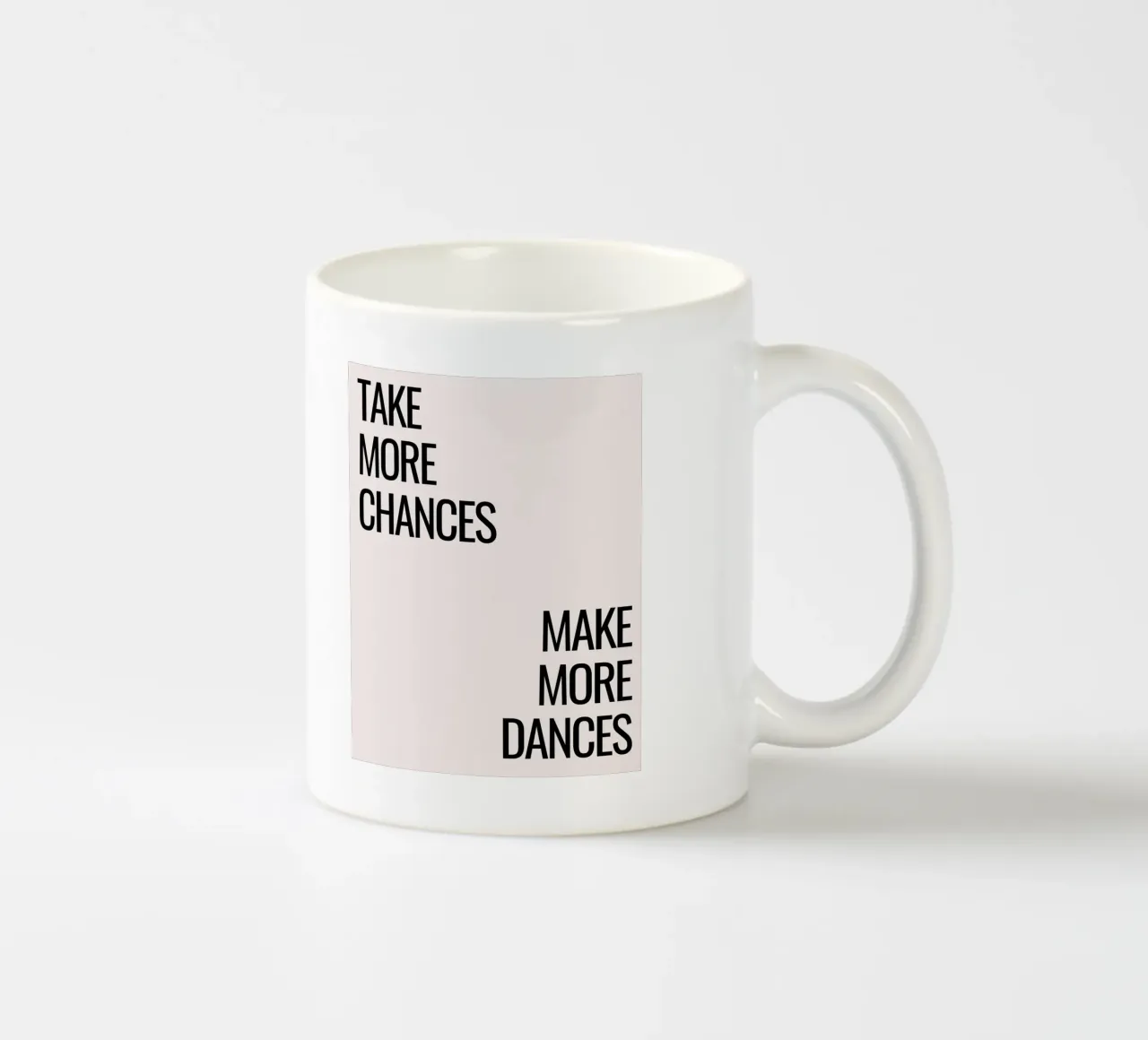 Take more chances, make more dances tazza in ceramica da designsbysophia