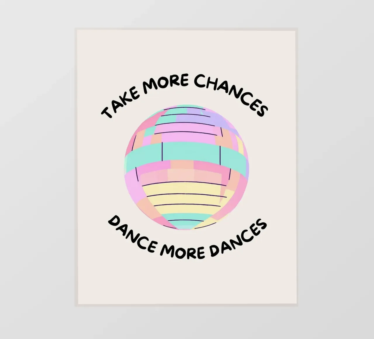 Diskokugel: Take more chances, make more dances. pellicola backlit da designsbysophia