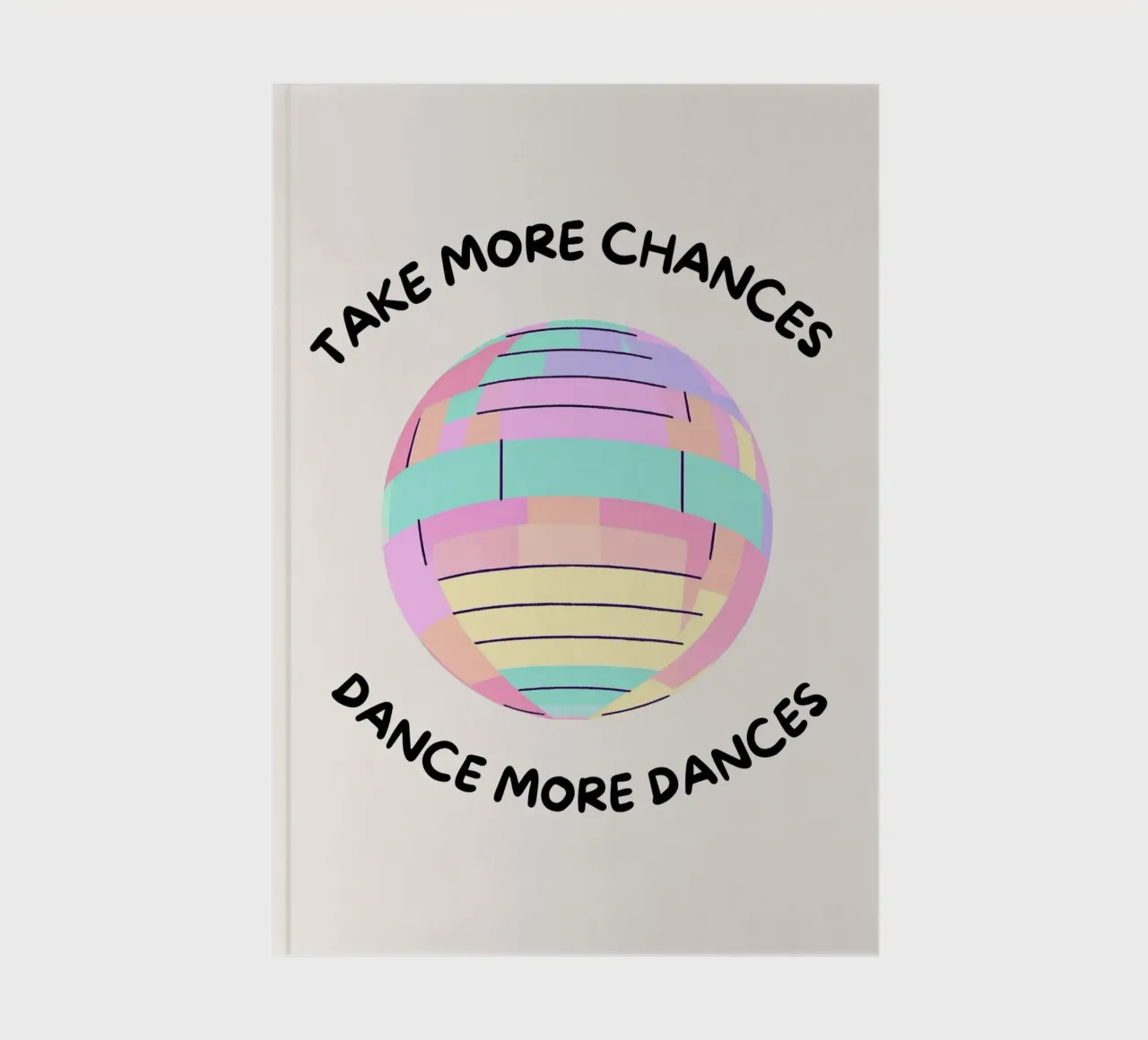 Diskokugel: Take more chances, make more dances. diario da designsbysophia