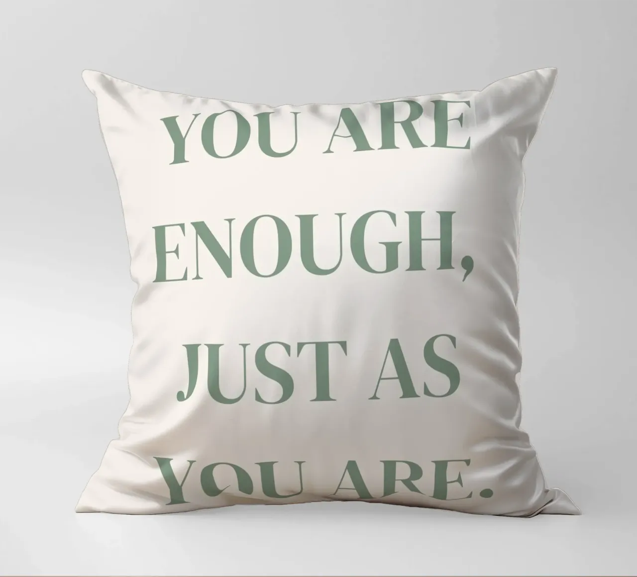 Zitat: You are enough, just as you are. Kissen von designsbysophia