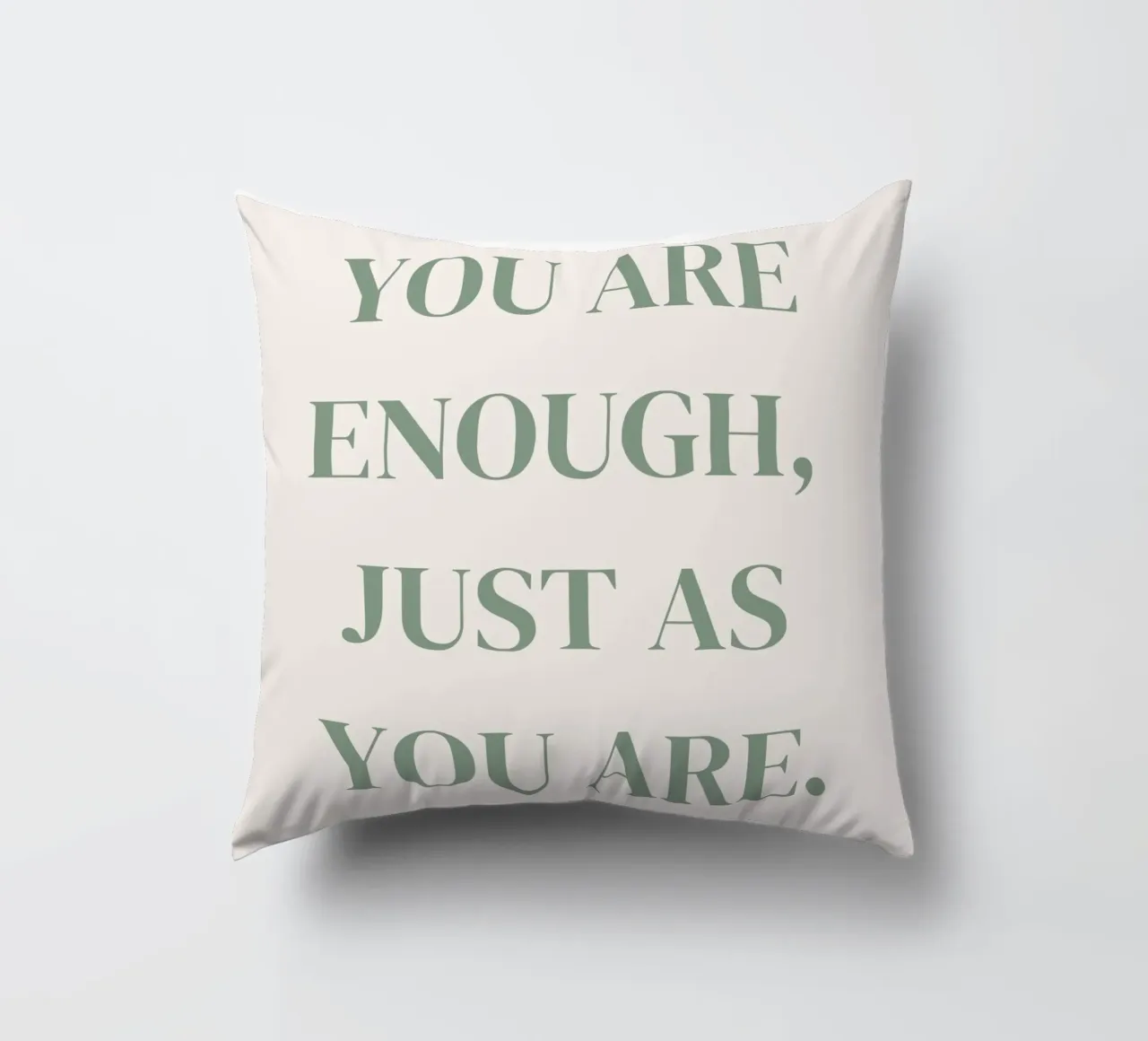 Zitat: You are enough, just as you are. Kissen von designsbysophia