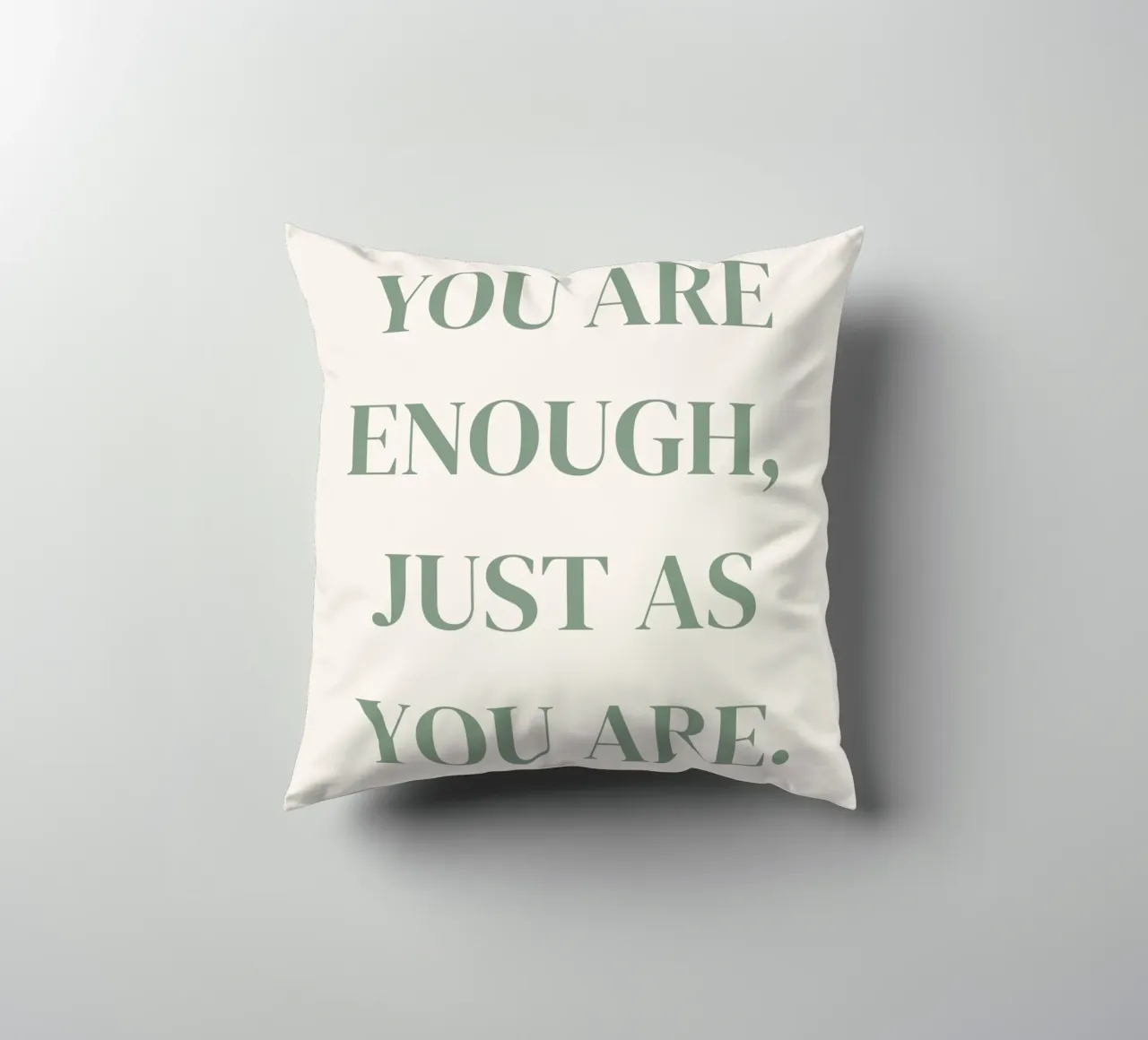 Zitat: You are enough, just as you are. Kissen von designsbysophia