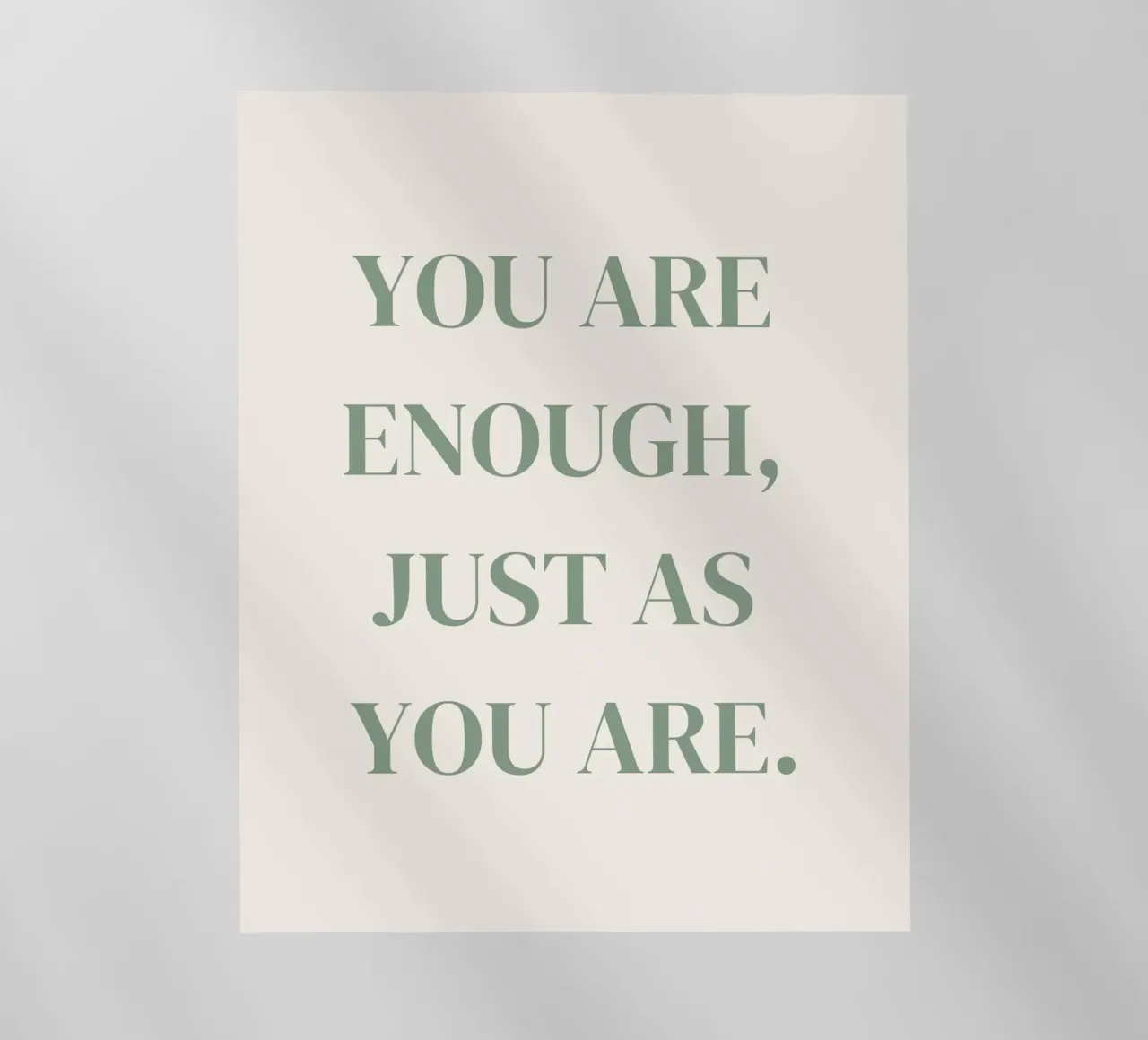 Zitat: You are enough, just as you are. pellicola backlit da designsbysophia