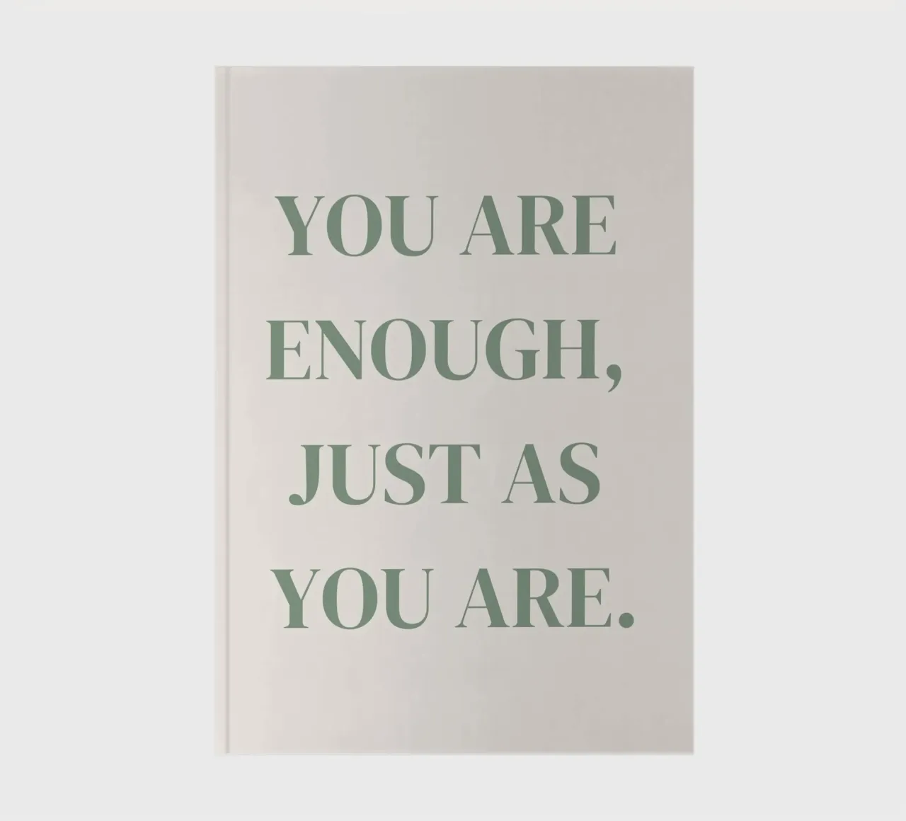 Zitat: You are enough, just as you are. carnet de notes de designsbysophia