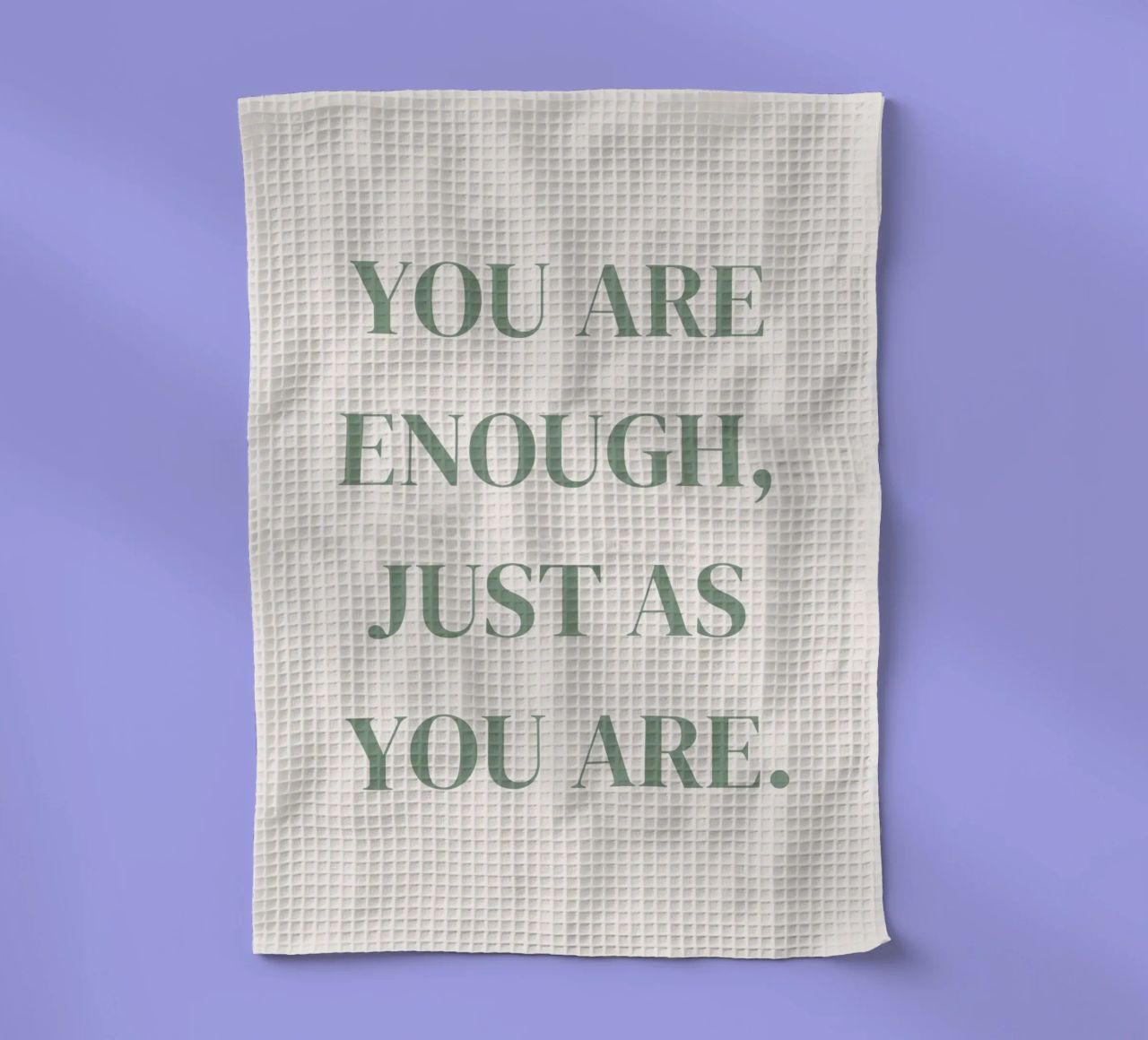 Zitat: You are enough, just as you are. canovaccio da cucina da designsbysophia