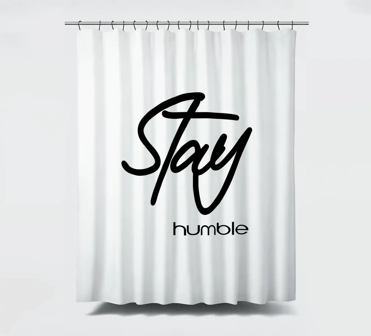 Stay Humble Simple Typography shower curtain by YV TYPOGRAPHY