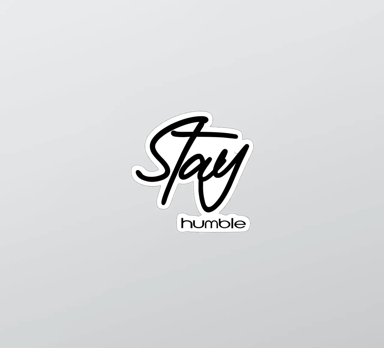 Stay Humble Simple Typography sticker by YV TYPOGRAPHY